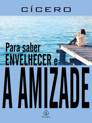 cover image of Para saber envelhecer e a amizade